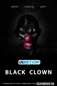Black Clown (2022) Telugu Dubbed